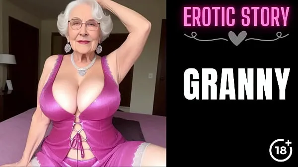 Fresh GRANNY Story] Threesome with a Hot Granny Part 1 new Clips